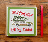 Griswold's Christmas Vacation Burn Some Dust Eat My Rubber Card