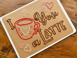 I Love You A Latte Card