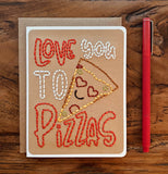 Love You To Pizzas Card-Thecolecardcompany-The Cole Card Company