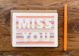 Miss You Card