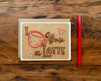 I Love You A Latte Card