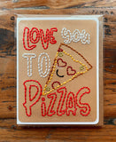 Love You To Pizzas Card-Thecolecardcompany-The Cole Card Company