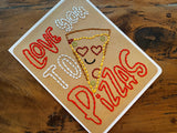 Love You To Pizzas Card-Thecolecardcompany-The Cole Card Company